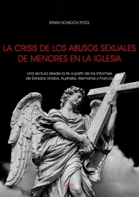 La crisis de los abusos sexuales de menores en la Iglesia - Librerie.coop La crisis de los abusos sexuales de menores en la Iglesia - Librerie.coop