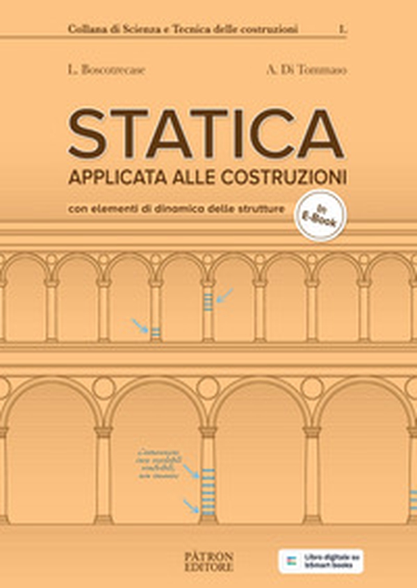 Statica applicata alle costruzioni. Con elementi di dinamica delle strutture - Librerie.coop Statica applicata alle costruzioni. Con elementi di dinamica delle strutture - Librerie.coop