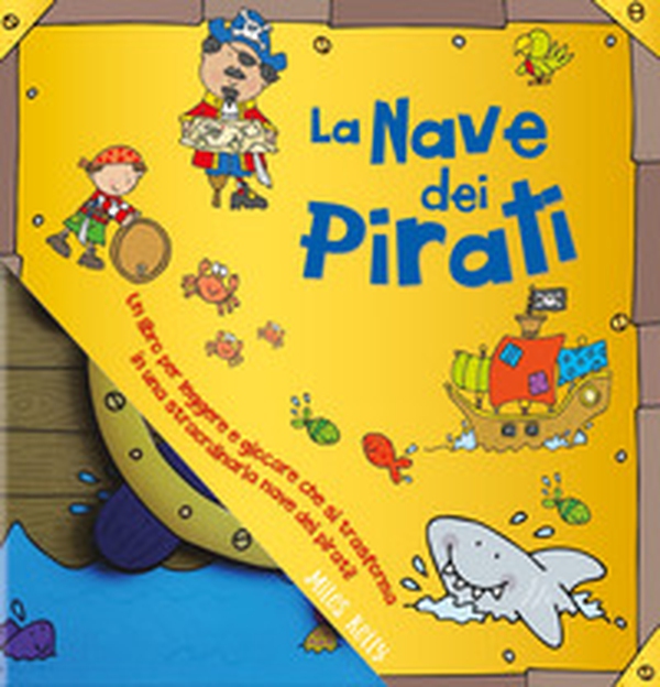 La nave dei pirati. Giocolibri giganti - Librerie.coop La nave dei pirati. Giocolibri giganti - Librerie.coop