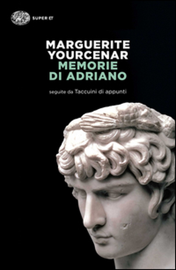 Memorie di Adriano. Seguite da Taccuini di appunti - Librerie.coop Memorie di Adriano. Seguite da Taccuini di appunti - Librerie.coop