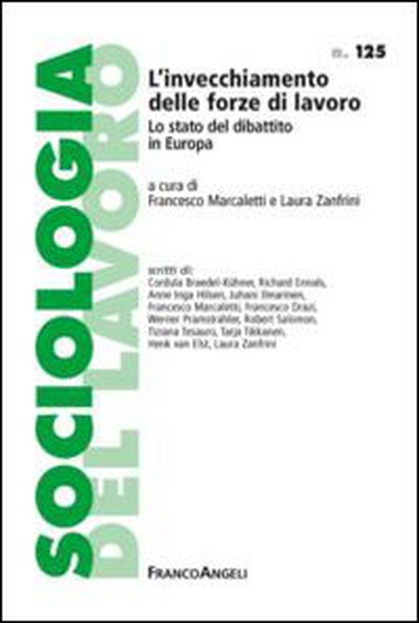L'invecchiamento delle forze di lavoro. Lo stato del dibattito in Europa - Librerie.coop L'invecchiamento delle forze di lavoro. Lo stato del dibattito in Europa - Librerie.coop