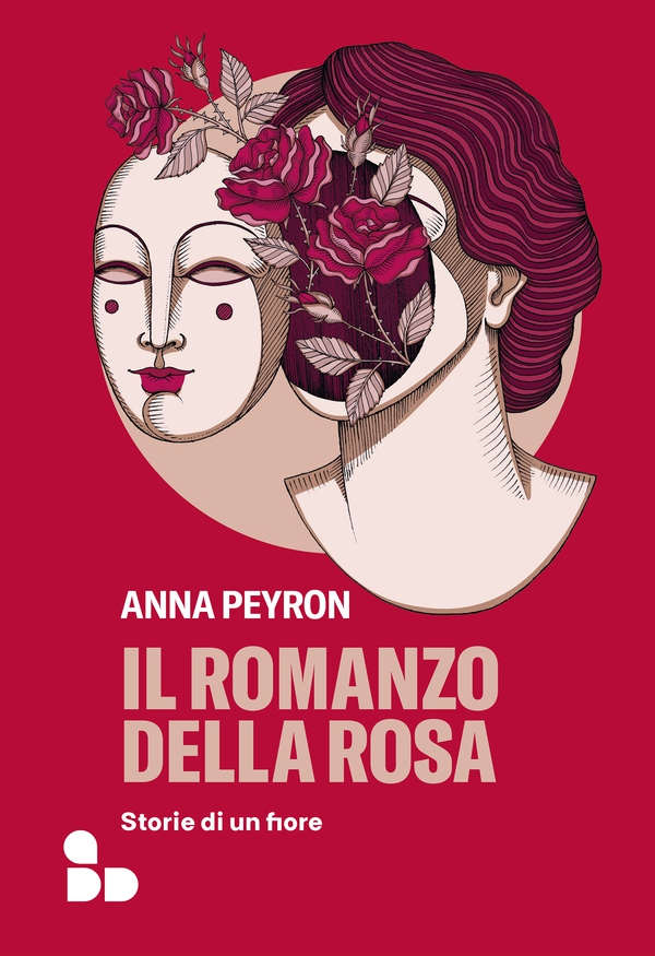 Il romanzo della rosa - Librerie.coop Il romanzo della rosa - Librerie.coop