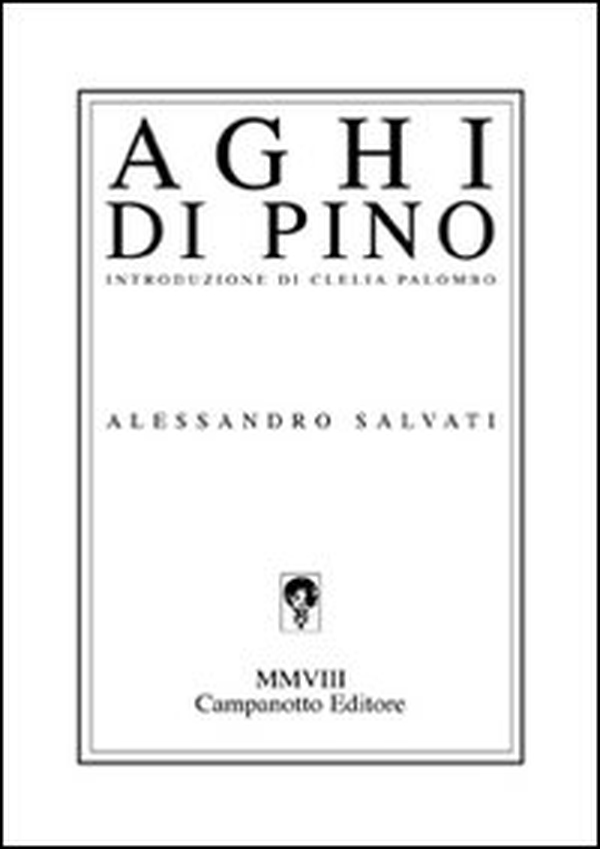 Aghi di pino - Librerie.coop Aghi di pino - Librerie.coop