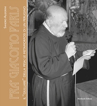 Fra' Giacomo Paris. Il «giullare» della Pesa: le metamorfosi di un perugino - Librerie.coop