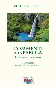 Commenti alla Parola. La Parola, le parole - Librerie.coop