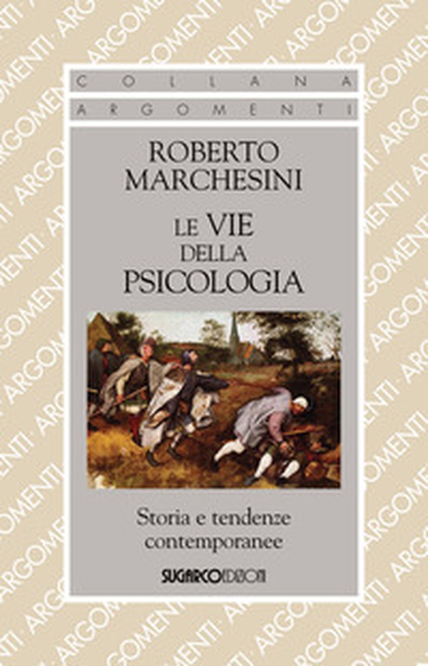 Le vie della psicologia. Storia e tendenze contemporanee - Librerie.coop Le vie della psicologia. Storia e tendenze contemporanee - Librerie.coop