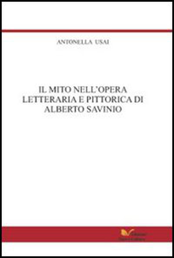 Il mito nell'opera letteraria e pittorica di Alberto Savinio - Librerie.coop Il mito nell'opera letteraria e pittorica di Alberto Savinio - Librerie.coop