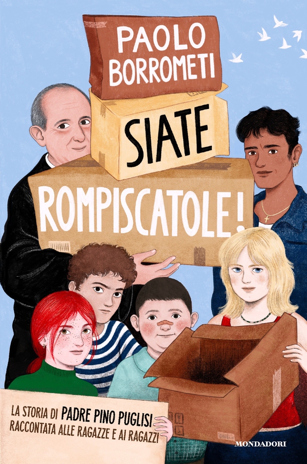 Siate rompiscatole. La storia di Padre Pino Puglisi raccontata alle ragazze e ai ragazzi - Librerie.coop Siate rompiscatole. La storia di Padre Pino Puglisi raccontata alle ragazze e ai ragazzi - Librerie.coop