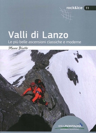 Valli di Lanzo. Le più belle ascensioni classiche e moderne - Librerie.coop Valli di Lanzo. Le più belle ascensioni classiche e moderne - Librerie.coop