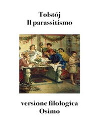 Il parassitismo. Versione filologica - Librerie.coop Il parassitismo. Versione filologica - Librerie.coop