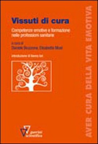 Vissuti di cura. Competenze emotive e formazione nelle professioni sanitarie - Librerie.coop