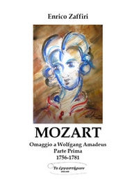Mozart. Omaggio a Wolfgang Amadeus - Librerie.coop Mozart. Omaggio a Wolfgang Amadeus - Librerie.coop