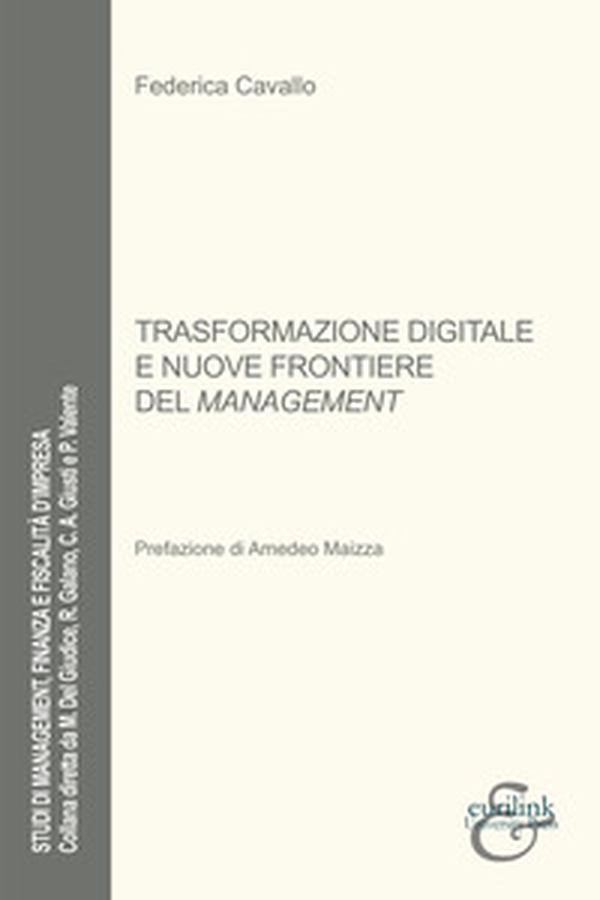 Trasformazione digitale e nuove frontiere del management - Librerie.coop Trasformazione digitale e nuove frontiere del management - Librerie.coop