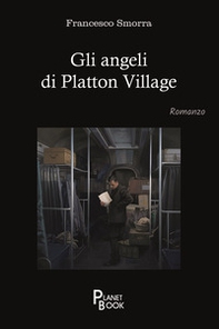 Gli angeli di Platton Village - Librerie.coop