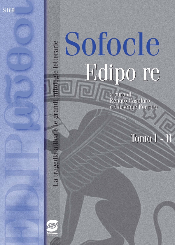 Sofocle: Edipo Re - Edipo nei secoli: simbologia e fortuna - Librerie.coop Sofocle: Edipo Re - Edipo nei secoli: simbologia e fortuna - Librerie.coop