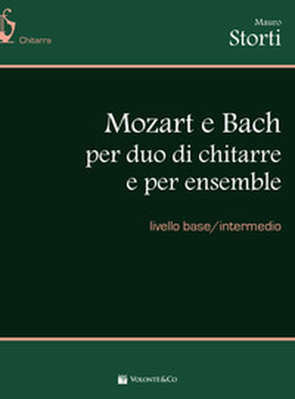Mozart e Bach per duo di chitarre e per ensemble. Livello base/intermedio. Spartito - Librerie.coop Mozart e Bach per duo di chitarre e per ensemble. Livello base/intermedio. Spartito - Librerie.coop