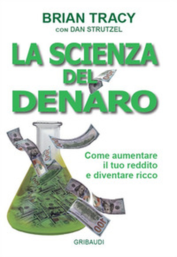 La scienza del denaro. Come aumentare il tuo reddito e diventare ricco - Librerie.coop La scienza del denaro. Come aumentare il tuo reddito e diventare ricco - Librerie.coop