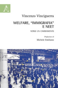 Welfare, «immigrafia» e NEET. Verso un cambiamento - Librerie.coop