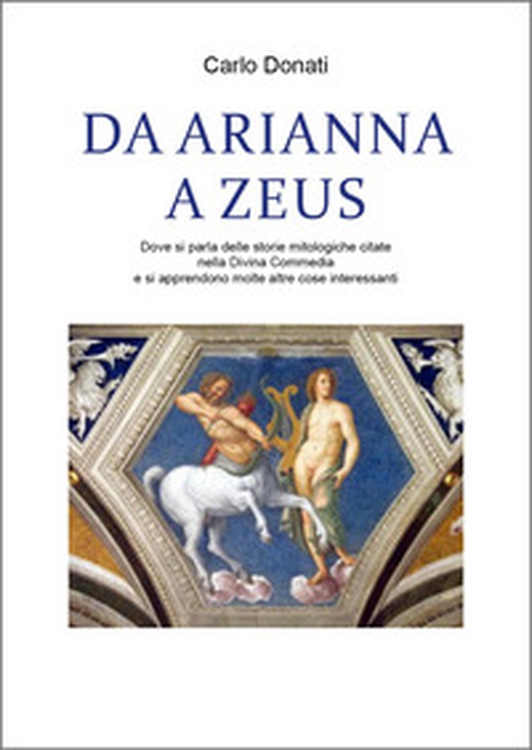 Da Arianna a Zeus - Librerie.coop Da Arianna a Zeus - Librerie.coop