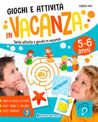 Giochi e attività in vacanza. Tante attività e giochi in vacanza - Librerie.coop Giochi e attività in vacanza. Tante attività e giochi in vacanza - Librerie.coop