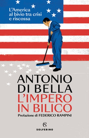 L'impero in bilico. L'America al bivio tra crisi e riscossa - Librerie.coop