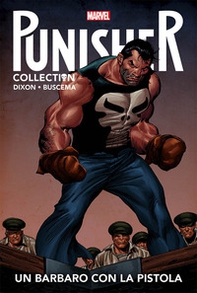 Un barbaro con la pistola. Punisher Collection - Vol. 7 - Librerie.coop