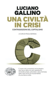 Una civiltà in crisi. Contraddizioni del capitalismo - Librerie.coop Una civiltà in crisi. Contraddizioni del capitalismo - Librerie.coop