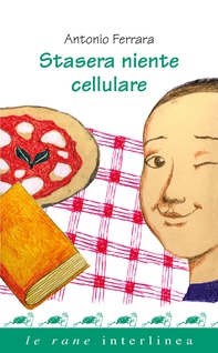 Stasera niente cellulare - Librerie.coop