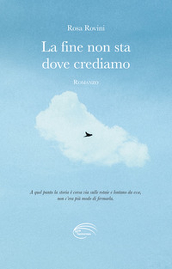 La fine non sta dove crediamo - Librerie.coop La fine non sta dove crediamo - Librerie.coop