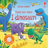 I dinosauri. Piccoli libri sonori - Librerie.coop I dinosauri. Piccoli libri sonori - Librerie.coop