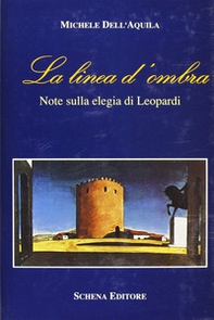 La linea d'ombra. Note sull'elegia di Leopardi - Librerie.coop