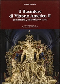 Il Bucintoro di Vittorio Amedeo II. Committenza, costruzione e costo - Librerie.coop