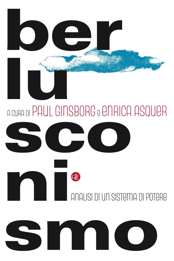 Berlusconismo - Librerie.coop Berlusconismo - Librerie.coop