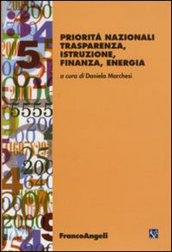 Priorità nazionali. Trasparenza, istruzione, finanza, energia - Librerie.coop Priorità nazionali. Trasparenza, istruzione, finanza, energia - Librerie.coop