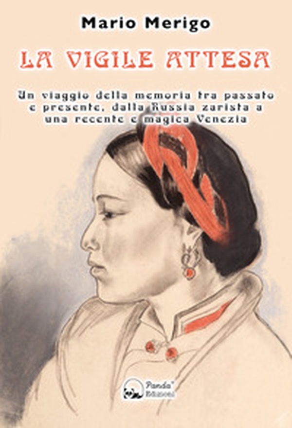 La vigile attesa. Un viaggio della memoria tra passato e presente, dalla Russia zarista a una recente e magica Venezia - Librerie.coop La vigile attesa. Un viaggio della memoria tra passato e presente, dalla Russia zarista a una recente e magica Venezia - Librerie.coop