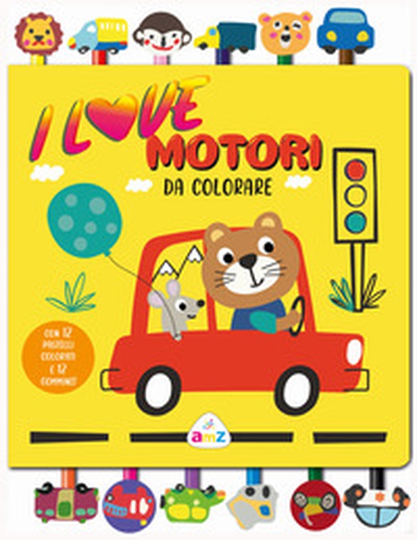 I love motori da colorare - Librerie.coop I love motori da colorare - Librerie.coop