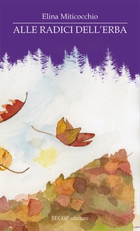 Alle radici dell'erba - Librerie.coop