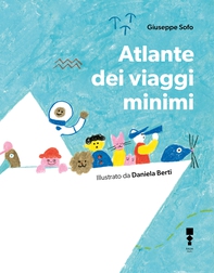 Atlante dei viaggi minimi - Librerie.coop