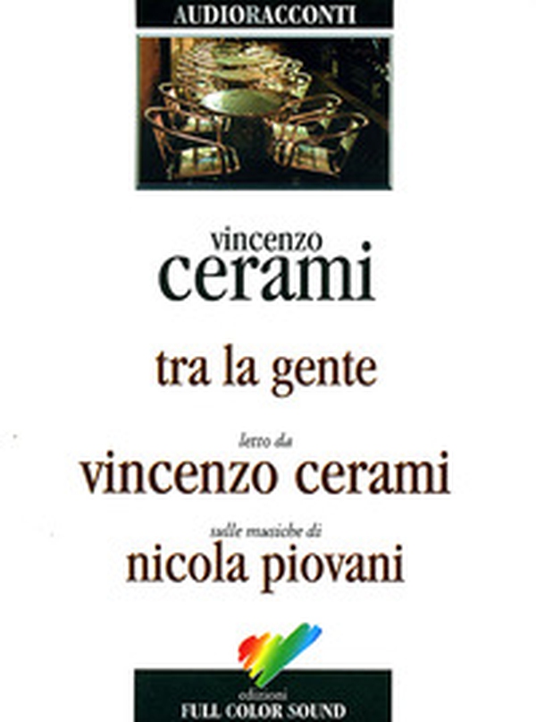 Tra la gente. Audiolibro. CD Audio - Librerie.coop Tra la gente. Audiolibro. CD Audio - Librerie.coop