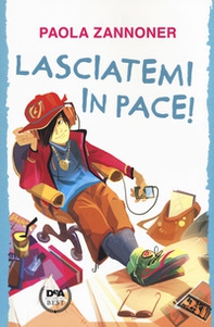 Lasciatemi in pace! - Librerie.coop