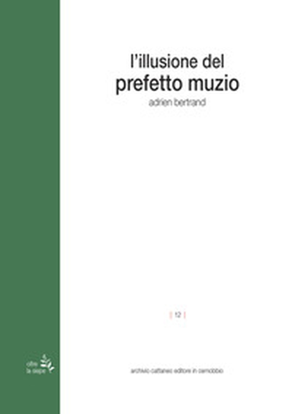 L'illusione del prefetto Muzio - Librerie.coop L'illusione del prefetto Muzio - Librerie.coop