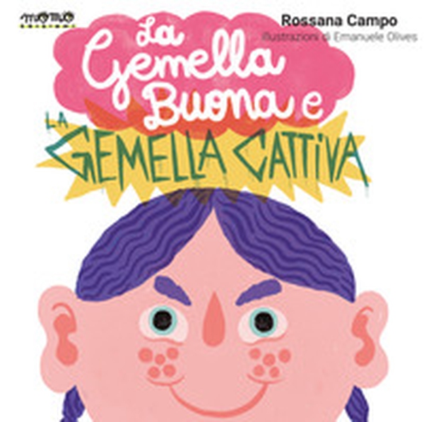 La gemella buona e la gemella cattiva - Librerie.coop La gemella buona e la gemella cattiva - Librerie.coop