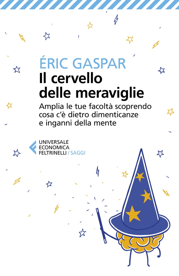 Il cervello delle meraviglie - Librerie.coop Il cervello delle meraviglie - Librerie.coop