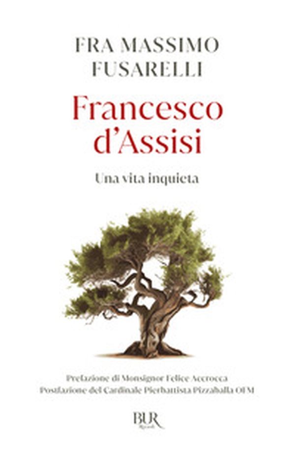 Francesco d'Assisi. Una vita inquieta - Librerie.coop Francesco d'Assisi. Una vita inquieta - Librerie.coop
