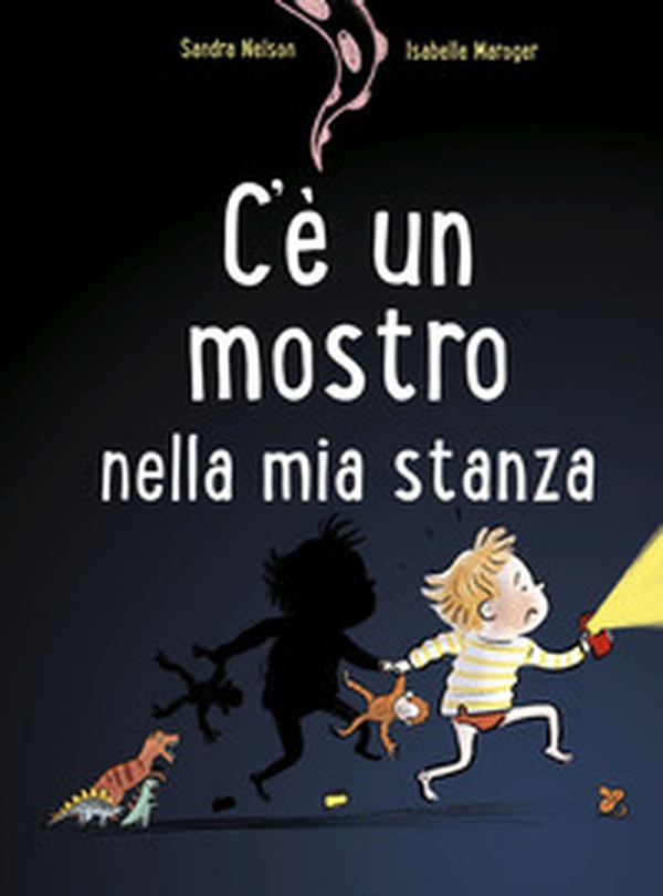 C'è un mostro nella mia stanza - Librerie.coop C'è un mostro nella mia stanza - Librerie.coop
