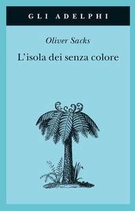 L'isola dei senza colore-L'isola delle cicadine - Librerie.coop