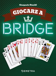 Giocare a Bridge - Librerie.coop Giocare a Bridge - Librerie.coop