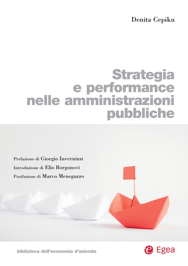 Strategia e performance nelle amministrazioni pubbliche - Librerie.coop Strategia e performance nelle amministrazioni pubbliche - Librerie.coop