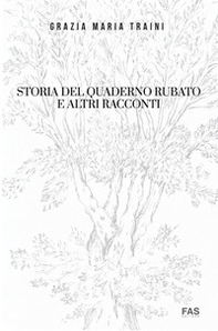Storia del quaderno rubato e altri racconti - Librerie.coop