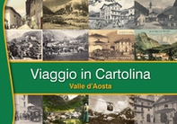 Viaggio in cartolina. Valle D'Aosta. Ediz. italiana e francese - Librerie.coop